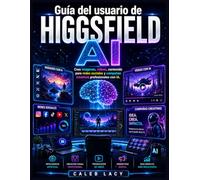 Guía del usuario de HIGGSFIELD AI: Crea imágenes, vídeos, contenido para redes sociales y campañas creativas profesionales con IA.