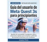 Guía del usuario de Meta Quest 3s para principiantes: Ajustes de comodidad, navegación clara y soluciones rápidas para empezar a disfrutar de mundos inmersivos con confianza..