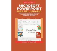 Guía del usuario de Microsoft PowerPoint, edición 2026: Crea presentaciones impactantes y domina las herramientas de diseño con facilidad.