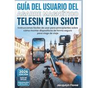 GUÍA DEL USUARIO DEL AGARRE MAGNÉTICO TELESIN FUN SHOT: Instrucciones fáciles de usar para principiantes sobre cómo montar dispositivos de forma segura para vlogs de viaje.