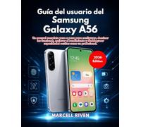 Guía del usuario del Samsung Galaxy A56 (Edición 2026)