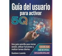 Guía del usuario para activar 5Q: Una guía sencilla para iniciar sesión, utilizar funciones y realizar tareas diarias.