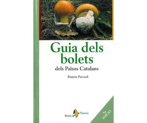 Guia Dels Bolets Dels Països Catalans (PÒRTIC NATURA)