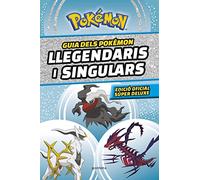 Guia dels Pokémon llegendaris i singulars (edició oficial súper deluxe) (Guía Pokémon): Edició super deluxe