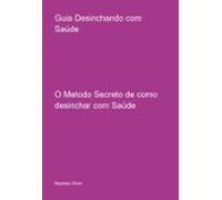 Guia Desinchando Com Saúde (ebook)