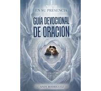 Guía devocional de oración: 90 días con los hombres y mujeres de la Biblia