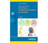 Guia esencial de metodologia en ventilacion mecani