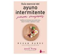 Guía Esencial Del Ayuno Intermitente Para Mujeres
