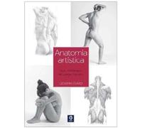 GUÍA ESENCIAL DEL DIBUJO ANATOMÍA ARTÍSTICA (SIN COLECCION)