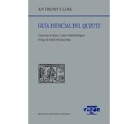 Guía esencial del Quijote: 219 (Biblioteca Filológica Hispana)