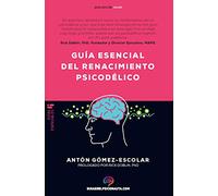 Guia Esencial De Renacimiento Psicodelico