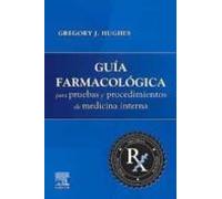 Guía Farmacológica Para Pruebas Y Procedimientos De Medicina Interna