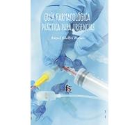 Guia Farmacologica Practica Para Urgencias
