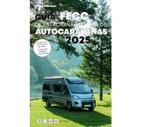 Guia Fecc De Estacionamientos De Autocaravanas 2025