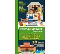 Guía Gastro-turística De Andalucía 2014 (escapadas De Cuchara)