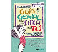 GUIA GENIAL PARA UNA CHICA COMO TU (VVTWEENS Chica genial)