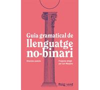 Guia gramatical de llenguatge no-binari - CAT (2ª Ed.) (SINGULARS)
