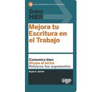 Guias Hbr: Mejora Tu Escritura En El Trabajo