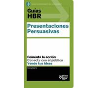 Guía Hbr: Presentaciones Persuasivas (ebook)