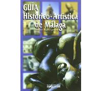 Guía histórico-artística de Málaga