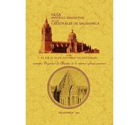 GUÍA HISTÓRICO-DESCRIPTIVA DE LAS CATEDRALES DE SALAMANCA (ARQUITECTURA)