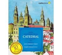 Guia ilustrada de la catedral de Santiago