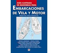 Guia Ilustrada De Maniobras Para Embarcaciones De Vela Y Motor