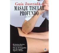 Guia Ilustrada Del Masaje Tisular Profundo