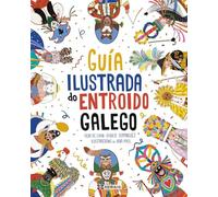 Guía ilustrada do Entroido Galego (INFANTIL E XUVENIL - PEQUENO MERLÍN - Albums)