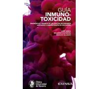 GUÍA INMUNOTOXICIDAD: Diagnóstico y manejo de los efectos secundarios asociados a inmunoterapia en oncología (Fuera de Colección)