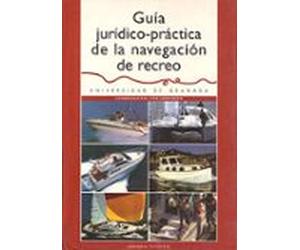 Guia Juridico-practica De La Navegacion De Recreo
