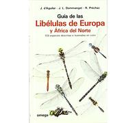 GUIA LIBELULAS DE EUROPA Y AFRICA NORTE (GUIAS DEL NATURALISTA-INSECTOS Y ARACNIDOS)