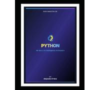 Guía Maestra de Python: De Cero a la Inteligencia Artificial