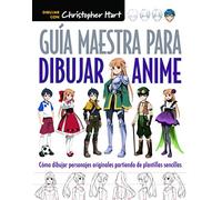 Guía Maestra para dibujar ANIME: Cómo dibujar personajes originales partiendo de plantillas sencillas (BELLAS ARTES)