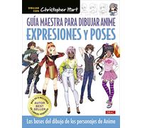 Guía maestra para dibujar anime. Expresiones y poses: Las bases del dibujo de los personajes anime (SIN COLECCION)