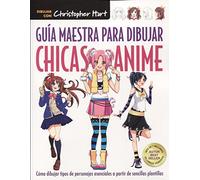 GUÍA MAESTRA PARA DIBUJAR CHICAS ANIME (EL DRAC)