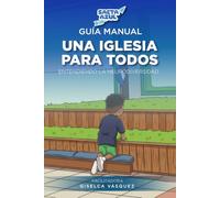 GUÍA MANUAL - UNA IGLESIA PARA TODOS: Entendiendo la neurodiversidad