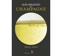 Guía Melendo del Champagne 2022-2023 (SIN COLECCION)