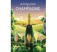 Guía Melendo del champagne 2024-2025 (VARIOS)