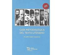 Guía Metodológica del Texto Literario (Prosopopeya Manuales)