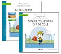 Guia: Mi Primer Dia De Cole + Cuento: Miguel Y Su Primer Dia De Cole