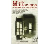 Guia Misteriosa De Andalucia Occi