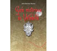 Guía Misteriosa De Valladolid (MAXTOR CLASSICS)