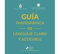 Guía Panhispánica De Lenguaje Claro Y Accesible