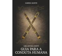 Guia para a conduta humana: Uma leitura cristã