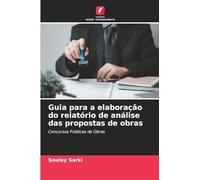 Guia para a elaboração do relatório de análise das propostas de obras: Concursos Públicos de Obras