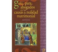 Guía para abogados en las causas de nulidad matrimonial