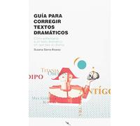 Guía para corregir textos dramáticos: Cómo enfrentarse a un texto dramático sin que sea un drama (Tinta Roja)