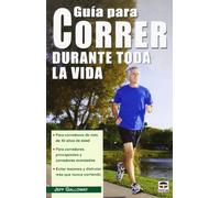 Guía para correr durante toda la vida (EN FORMA)