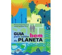 Guia Para Cuidar Bem Do Planeta (ebook)